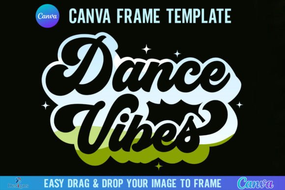 Dance Vibes Canva Frame Template: Energetic Design Asset