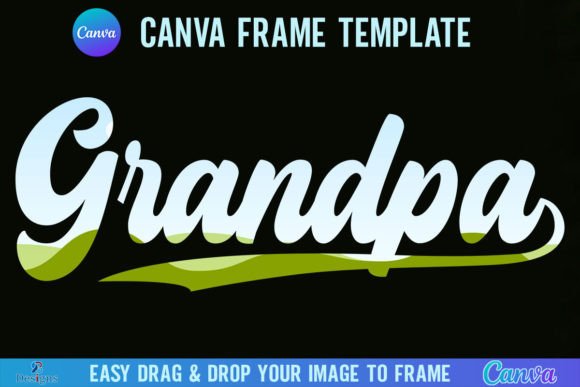 Grandpa Canva Frame Template, Retro Papa: Vintage Charm for Modern Design