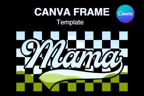 Groovy Mama Retro Canva Frame Template4: Your New Favorite Design Asset