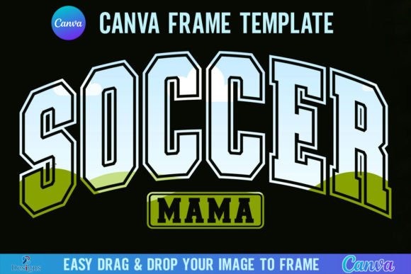 Soccer Mama Varsity Canva Template Frame: A Creative Asset for Team Spirit